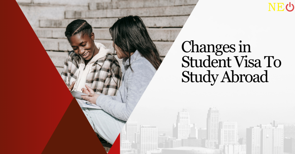 Changes in Student Visa Requirements for Popular Destinations You Should Be Aware Of