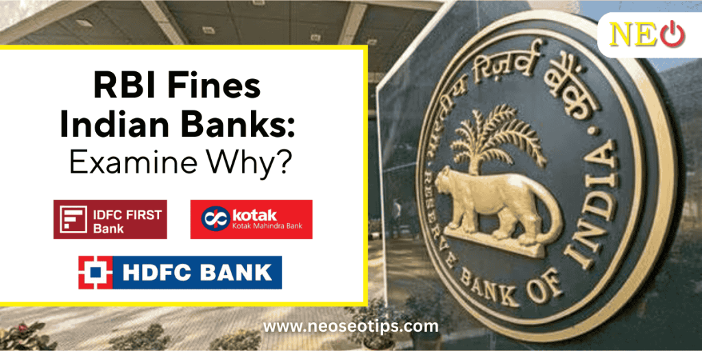 RBI Fines Indian Banks: Reasons for ₹1.29 Crore Fines Against Banks