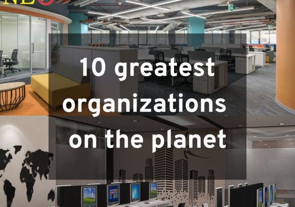 10 greatest organizations on the planet.