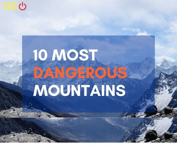 10 Most Dangerous Mountains