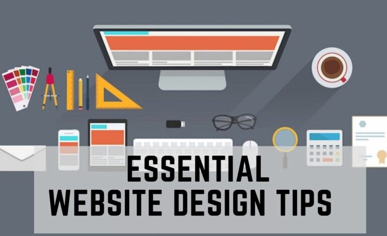 Essential Website Design Tips