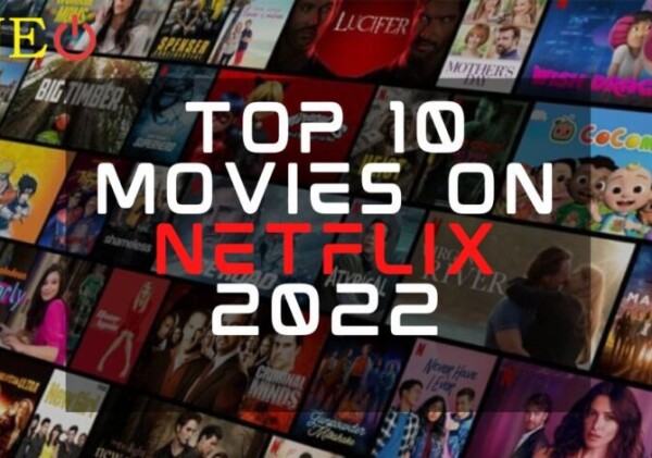 Worldwide Top 10 Movies on Netfilx 2022