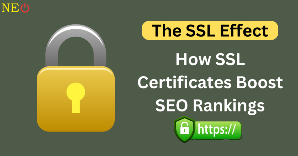 The SSL Effect: How SSL Certificates Boost SEO Rankings