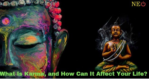 What Is Karma, and How Can It Affect Your Life?