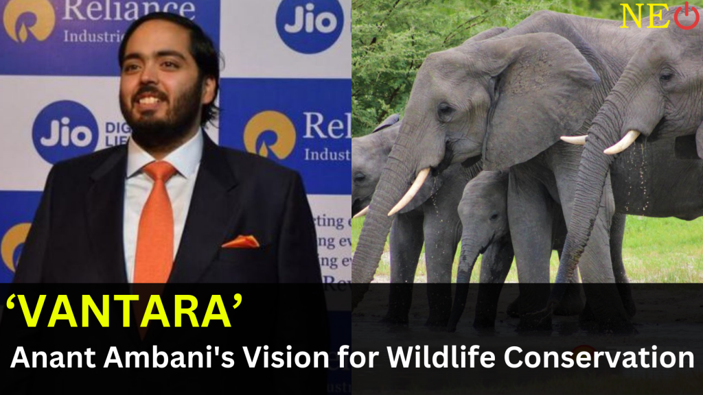 Anant Ambani's Vision for Wildlife Conservation: Building the World's Largest Rehabilitation Centre vantara