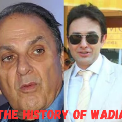 WHAT IS HISTORY OF WADIA FAMILY