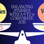 Balancing Studies With a 9 to 6 Corporate Job