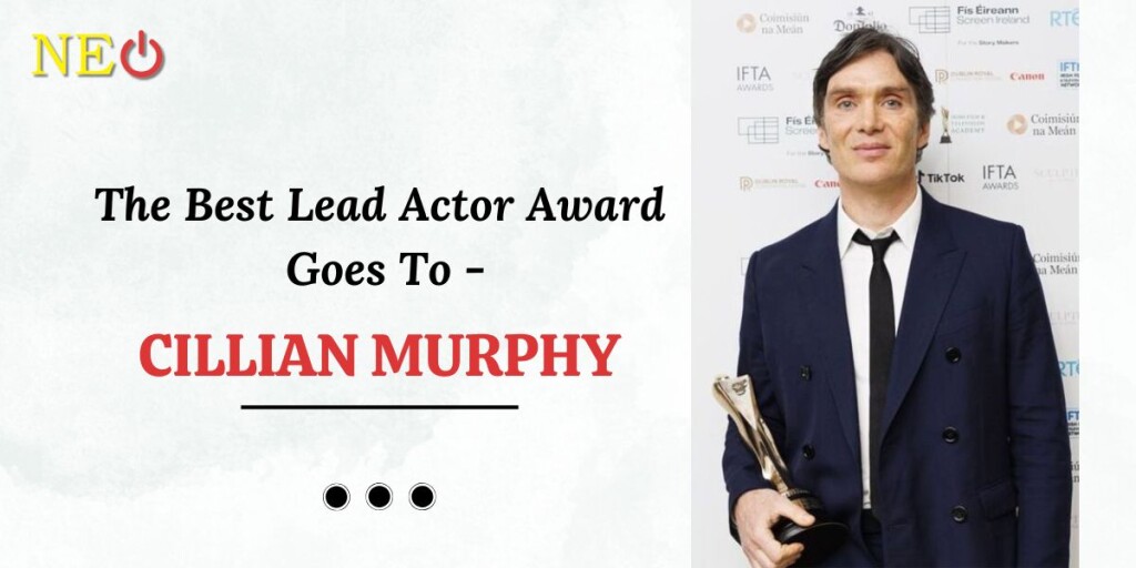 Cillian Murphy Won the Best Lead Actor Title At Irish Film And Television Awards