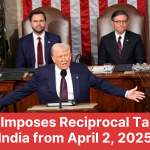 Trump Imposes Reciprocal Tariffs on India from April 2, 2025