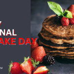 Happy National Pancake Day 2025: Celebrate with Fluffy Goodness!