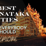 Best Karnataka Cities That Everybody Should Explore