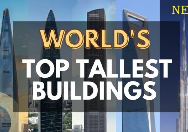 World's top tallest buildings