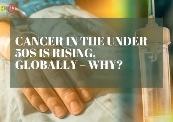 Cancer in the under 50s is rising, globally – why?