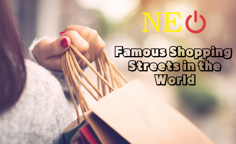 Famous Shopping Streets in the World