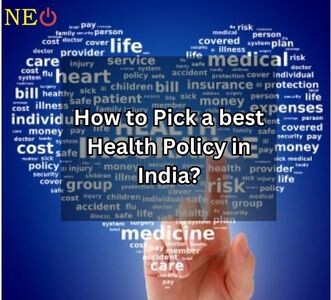 How to Pick a best Health Policy in India?