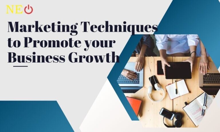 Marketing Techniques to Promote your Business Growth