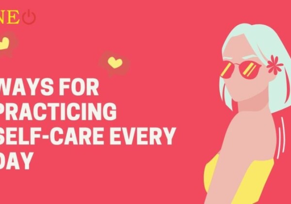 Ways for Practicing Self-Care Every Day