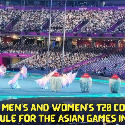 The Whole Men’s and Women’s T20 Competition Schedule for the Asian Games in 2023